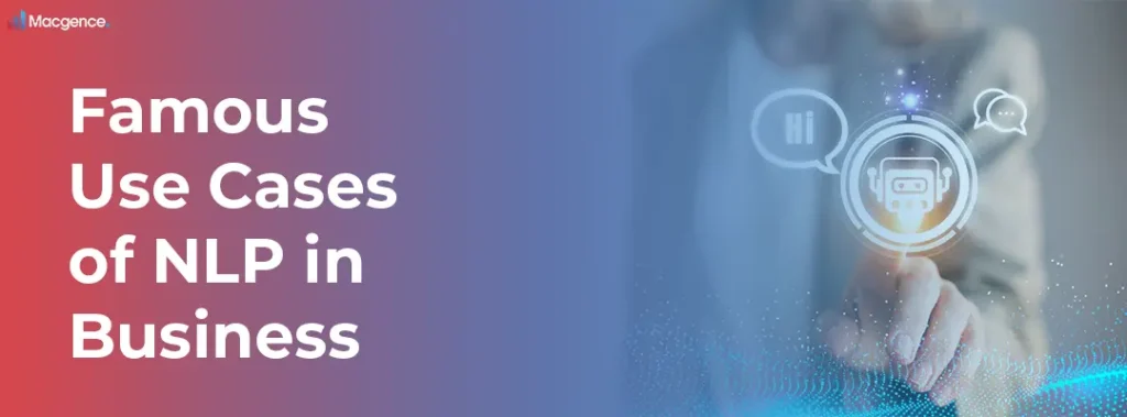 Famous Use Cases of NLP in Business